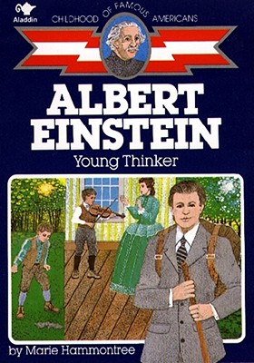 Albert Einstein: Young Thinker (Childhood of Famous Americans) By Marie Hammontree, Robert Doremus (Illustrator) Cover Image