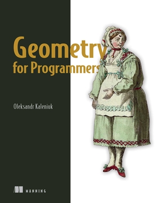 Geometry for Programmers By Oleksandr Kaleniuk Cover Image