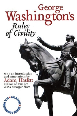 George Washington's Rules of Civility: Akashic U.S. Presidents Series Cover Image