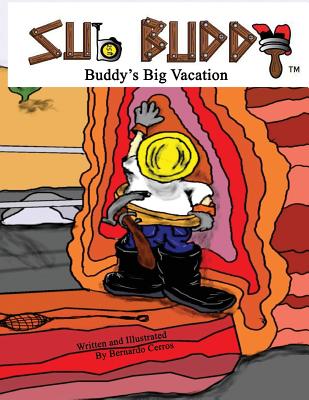 Buddy's Big Vacation: Sub-Buddy By Bernardo Cerros Cover Image