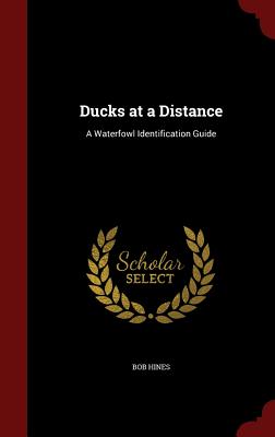 Ducks at a Distance: A Waterfowl Identification Guide Cover Image