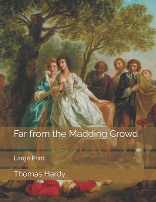 Far from the Madding Crowd