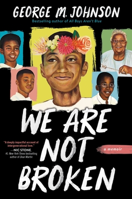 We Are Not Broken By George M. Johnson Cover Image
