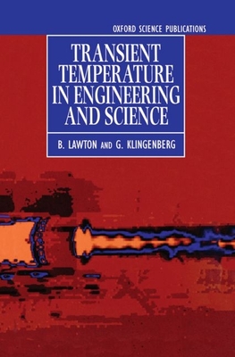 Transient Temperatures in Engineering and Science (Oxford Science Publications)