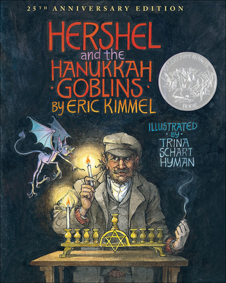 Hershel and the Hanukkah Goblins By Eric A. Kimmel, Trina Schart Hyman (Illustrator) Cover Image