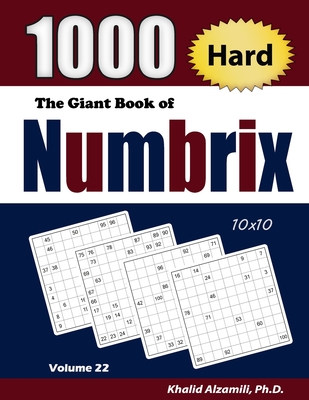 The Giant Book of Numbrix: 1000 Hard (10x10) Puzzles Cover Image