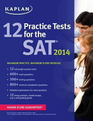 Kaplan 12 Practice Tests for the SAT Cover Image