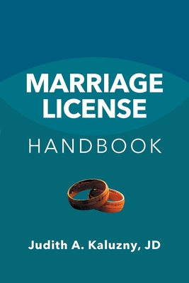 Marriage License Handbook By Judith A. Kaluzny Cover Image