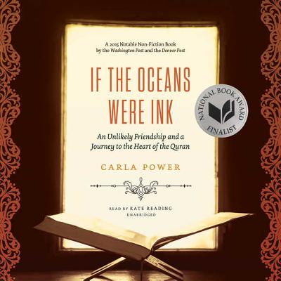 If the Oceans Were Ink: An Unlikely Friendship and a Journey to the Heart of the Quran Cover Image