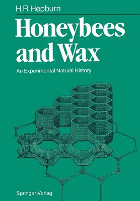 Honeybees and Wax: An Experimental Natural History Cover Image