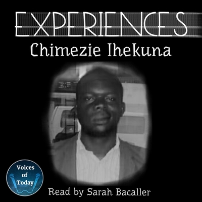 Experiences Lib/E By Chimezie Ihekuna, Sarah Bacaller (Read by) Cover Image