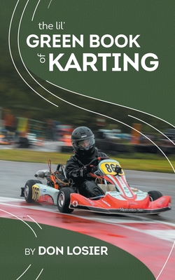 The Lil' Green Book of Karting By Don Losier Cover Image