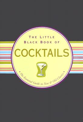 Little Black Book of Cocktails (Little Black Books (Peter Pauper Hardcover)) Cover Image