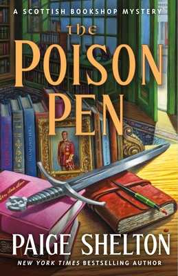 The Poison Pen: A Scottish Bookshop Mystery By Paige Shelton Cover Image