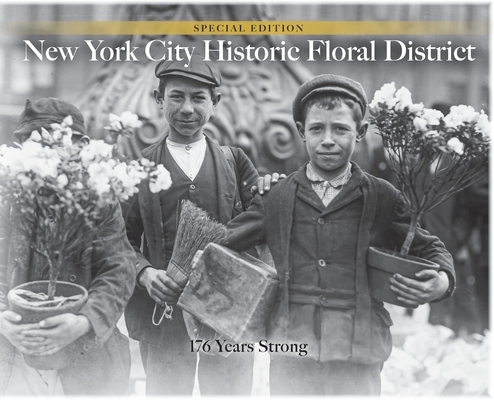 NYC Historic Floral District: 176 Years Strong Cover Image