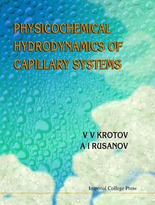 Physicochemical Hydrodynamics of Capillary Systems Cover Image