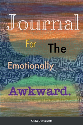 Journal for the Emotionally Awkward Cover Image