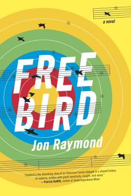 Cover Image for Freebird: A Novel