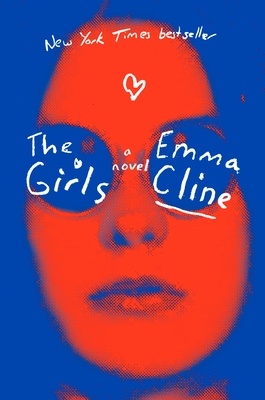 The Girls: A Novel By Emma Cline Cover Image