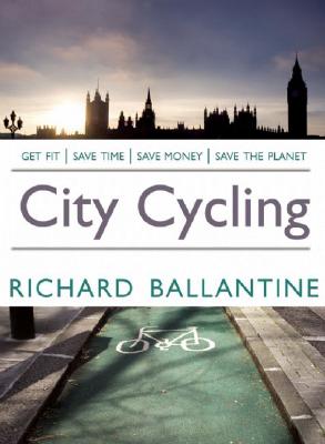 City Cycling By Richard Ballantine Cover Image