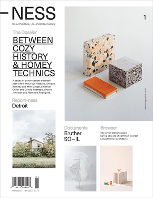 -Ness 1: On Architecture, Life, and Urban Culture: Between Cozy History and Homey Technics Cover Image