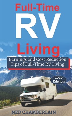 Full-Time RV Living: Earnings and Cost Reduction Tips of Full-Time RV Living Cover Image