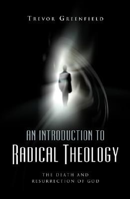Cover for An Introduction to Radical Theology