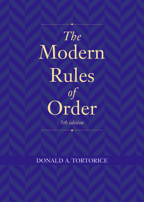 The Modern Rules of Order, Fifth Edition Cover Image
