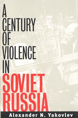 Cover for A Century of Violence in Soviet Russia