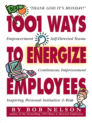 Cover for 1001 Ways to Energize Employees