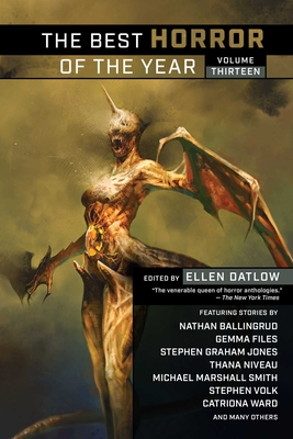 The Best Horror of the Year Volume Thirteen By Ellen Datlow (Editor) Cover Image
