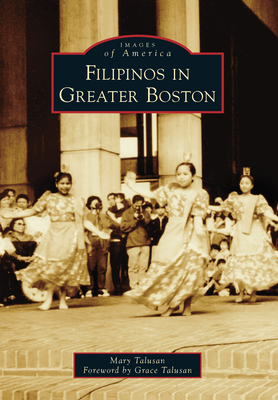Filipinos in Greater Boston (Images of America)