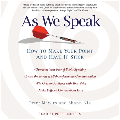 As We Speak: How to Make Your Point and Have It Stick Cover Image