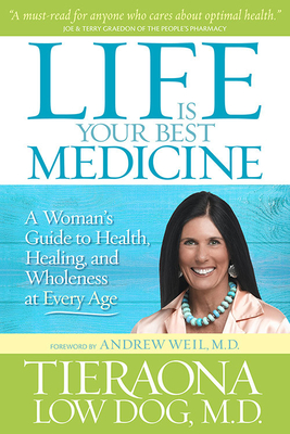Cover for Life Is Your Best Medicine