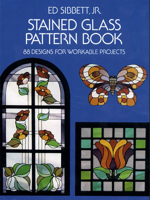 Stained Glass Pattern Book: 88 Designs for Workable Projects Cover Image