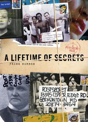 Cover for A Lifetime of Secrets: A PostSecret Book