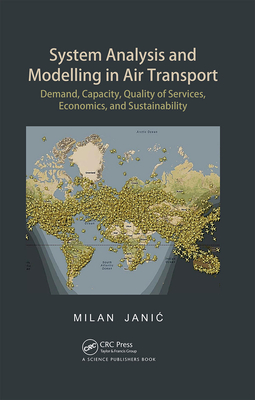 System Analysis and Modelling in Air Transport: Demand, Capacity, Quality of Services, Economic, and Sustainability Cover Image