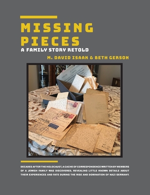 Missing Pieces: A Family Story Retold By M. David Isaak, Beth Gerson Cover Image