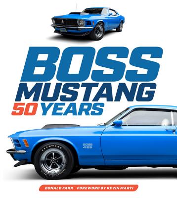 Boss Mustang: 50 Years By Donald Farr, Kevin Marti (Foreword by) Cover Image