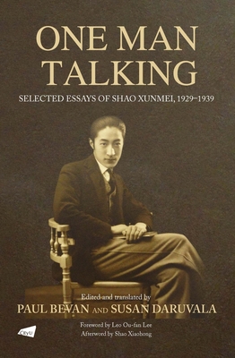 One Man Talking: Selected Essays of Shao Xunmei, 1929–1939 cover