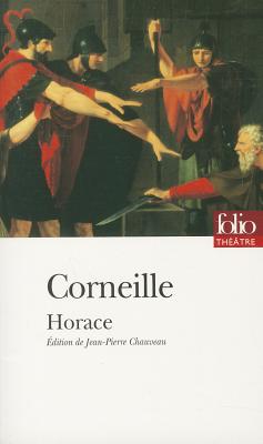 Horace (Bibliotheque de la Pleiade #16) By Pierre Corneille Cover Image