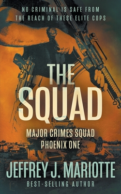 The Squad: A Police Procedural Series By Jeffrey J. Mariotte Cover Image