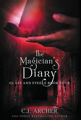 The Magician's Diary (Glass and Steele #4)