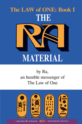 The Ra Material Book One: An Ancient Astronaut Speaks (Book One) (The Law of One #1)