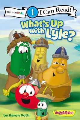 What's Up with Lyle?: Level 1 (I Can Read! / Big Idea Books / VeggieTales) By Karen Poth Cover Image