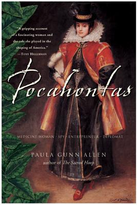 Pocahontas: Medicine Woman, Spy, Entrepreneur, Diplomat Cover Image