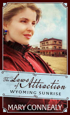 The Laws of Attraction By Mary Connealy Cover Image