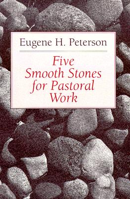 Five Smooth Stones for Pastoral Work By Eugene H. Peterson Cover Image