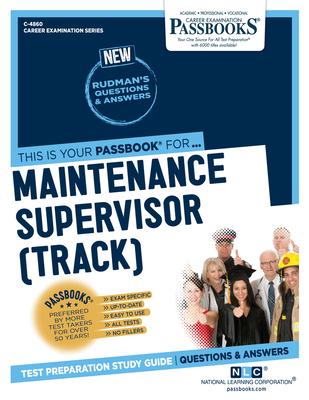 Maintenance Supervisor (Track) (C-4860): Passbooks Study Guide (Career Examination Series #4860) By National Learning Corporation Cover Image