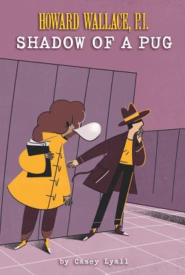 Shadow of a Pug (Howard Wallace #2)